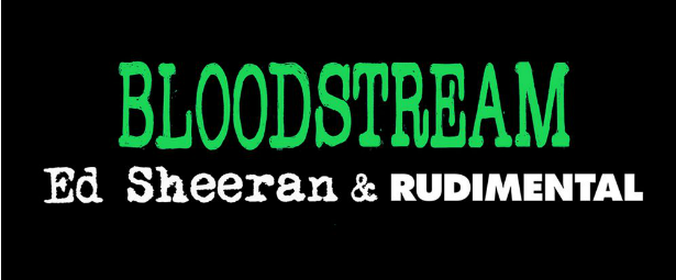 Ed Sheeran & Rudimental μας παρουσιάζουν το ολοκαίνουριο video clip τους για το "Bloodstream"