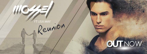 "Reunion"| Νέο single από τον Mossel ft Lisa May