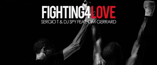 "Fighting 4 Love"| Ακούστε το νέο single των Sergio T, Dj Spy feat. Dim Gerard