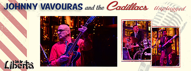 Johnny Vavouras and the Cadillacs live στο Liberta την Παρασκευή 29 Μαΐου