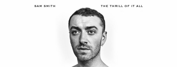 Νέα Κυκλοφορία | Sam Smith - The Thrill of It All